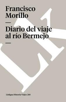 Paperback Diario del viaje al río Bermejo [Spanish] Book
