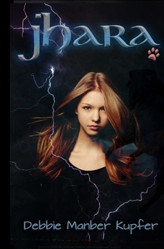 Jhara (The P.A.W.S. Saga) - Book #6 of the P.A.W.S. Saga