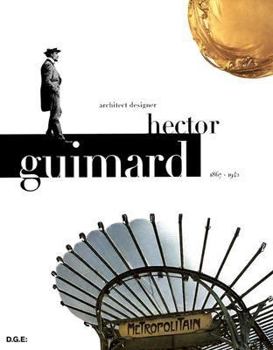 Hardcover Hector Guimard: Architect, Designer 1867-1942 Book