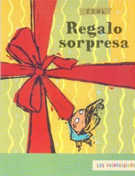 Paperback Regalo sorpresa (Los Primerisimos / the First) (Spanish Edition) [Spanish] Book