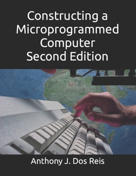 Paperback Constructing a Microprogrammed Computer Second Edition Book