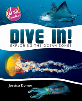 Paperback Dive In!: Exploring the Ocean Zones Book