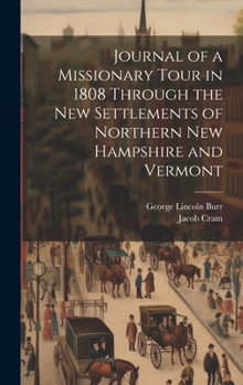 Hardcover Journal of a Missionary Tour in 1808 Through the New Settlements of Northern New Hampshire and Vermont Book