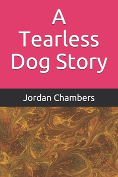 Paperback A Tearless Dog Story Book