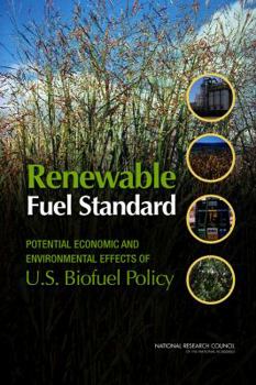 Paperback Renewable Fuel Standard: Potential Economic and Environmental Effects of U.S. Biofuel Policy Book