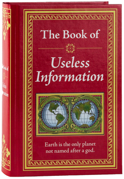 Hardcover The Book of Useless Information Book