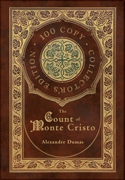 Hardcover The Count of Monte Cristo (100 Copy Collector's Edition) Book