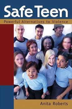 Paperback Safe Teen: Power Alternatives to Violence Book