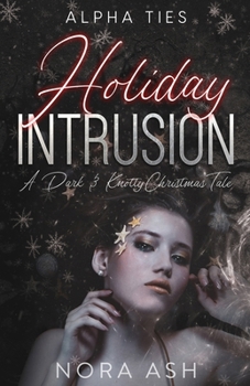 Paperback Holiday Intrusion: A Dark Omegaverse Christmas Romance Book