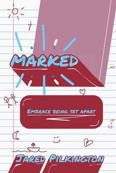 Paperback Marked: Embrace Being Set Apart Book