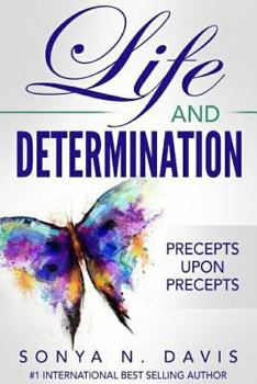 Paperback Life and Determination: Precepts Upon Precepts Book