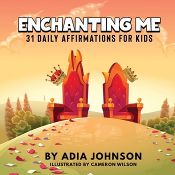 Paperback Enchanting Me: 31 Daily Affirmations for Kids: 31 Daily Book