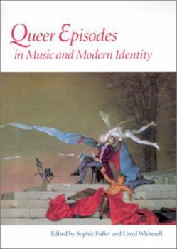 Hardcover Queer Episodes in Music and Modern Identity Book