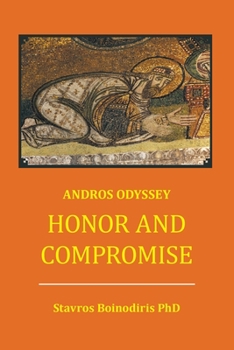 Paperback Honor And Compromise: Andros Odyssey Book