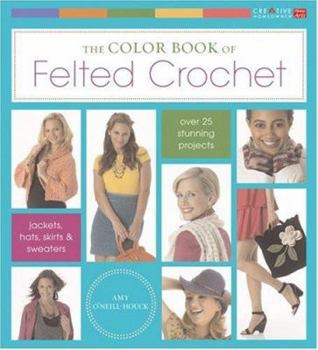 Paperback The Color Book of Felted Crochet Book