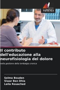 Il contributo dell'educazione alla neurofisiologia del dolore (Italian Edition)