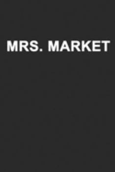 Mrs. Market: Notizbuch A5 für Aktien und Börsen-Liebhaber sowie Value Investoren auf der Suche nach passives Einkommen mit dem Ziel der Finanziellen ... I 120 Seiten I Kariert (German Edition)