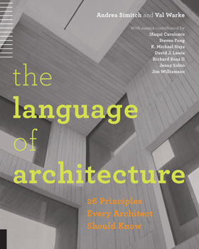 Paperback The Language of Architecture: 26 Principles Every Architect Should Know Book