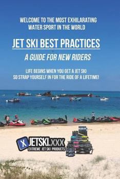 Paperback Jet Ski Best Practices - A Guide for New riders Book