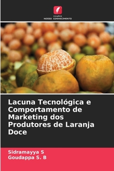 Paperback Lacuna Tecnológica e Comportamento de Marketing dos Produtores de Laranja Doce [Portuguese] Book