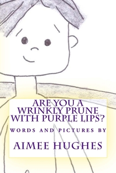 Paperback Are You A Wrinkly Prune With Purple Lips? Book