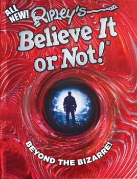 Hardcover Ripley's Believe It or Not! Beyond the Bizarre Book