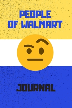 Paperback People of Walmart Notebook: Funny journal with disturbing and funny images of people from Walmart, People of Walmart notebook, people of Walmart a Book