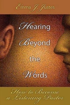 Paperback Hearing Beyond the Words: How to Become a Listening Pastor Book