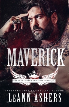 Maverick - Book #2 of the Grim Sinners MC Originals