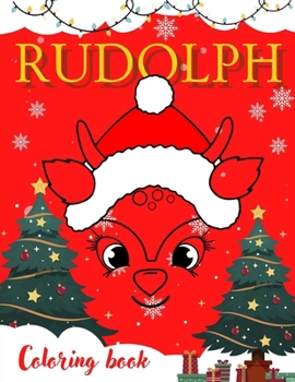 Paperback Rudolph coloring book: The Red-Nosed Reindeer Merry Christmas Book