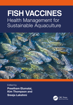 Hardcover Fish Vaccines: Health Management for Sustainable Aquaculture Book