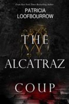 Paperback The Alcatraz Coup: A Prequel to the Red Dog Conspiracy Book