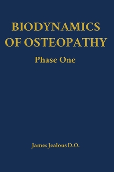 Hardcover Biodynamics of Osteopathy Phase One Book