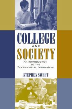 Paperback College and Society: An Introduction to the Sociological Imagination Book