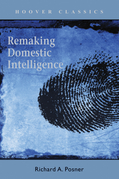 Hardcover Remaking Domestic Intelligence Book