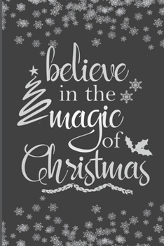 Paperback Believe In The Magic Of Christmas: Christmas Blank Journal, Christmas Blank Lined Notebook, Christmas Notebook Gift, 6x9 Inches, 110 Pages, Black Cove Book
