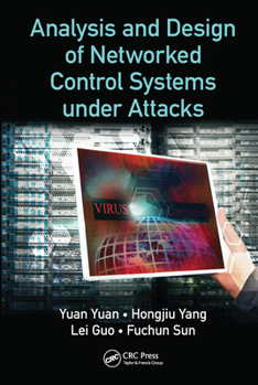 Paperback Analysis and Design of Networked Control Systems under Attacks Book