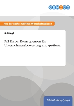 Paperback Fall Enron: Konsequenzen für Unternehmensbewertung und -prüfung [German] Book