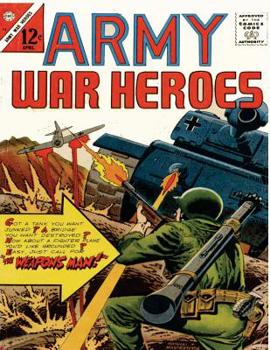Army War Heroes Volume 13: history comic books, comic book, ww2 historical fiction, wwii comic, Army War Heroes