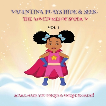 Paperback Valentina Plays Hide & Seek: The Adventures of SUPER V. (VOL 1) Book