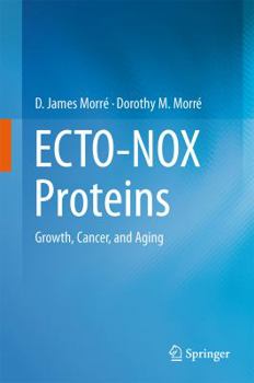 Hardcover Ecto-Nox Proteins: Growth, Cancer, and Aging Book