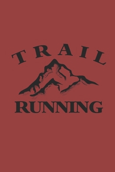 TRAIL RUNNING: Notebook Laufen Notizbuch kariert squared Trail Running Planer Runner Journal 6x9 karo