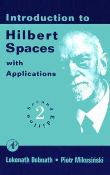 Hardcover Introduction to Hilbert Spaces with Applications Book