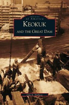Hardcover Keokuk and the Great Dam Book