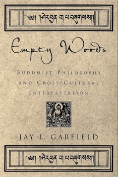 Paperback Empty Words: Buddhist Philosophy and Cross-Cultural Interpretation Book