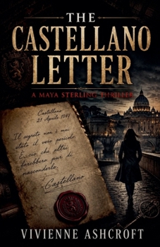The Castellano Letter: A Maya Sterling Thriller (Empire of Evidence)