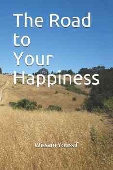 Paperback The Road to Your Happiness Book