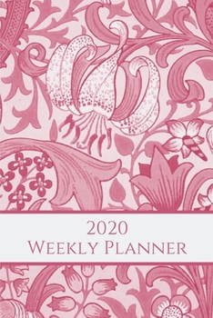 2020 Weekly Planner: Vintage floral; January 1, 2020 - December 31, 2020; 6" x 9"