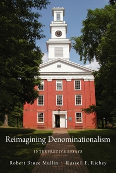 Paperback Reimagining Denominationalism: Interpretive Essays Book