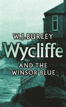 Wycliffe and the Winsor Blue - Book #14 of the Wycliffe